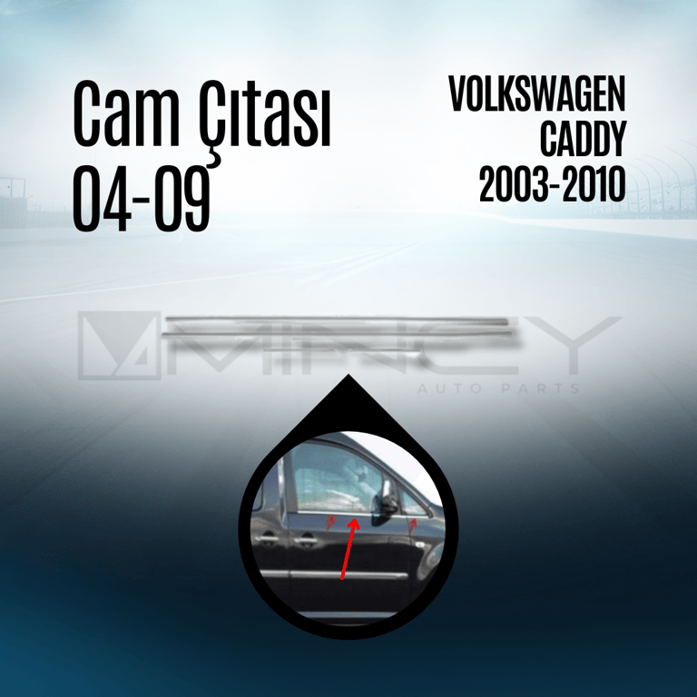 Caddy Cam Çıtası (2003–2010)