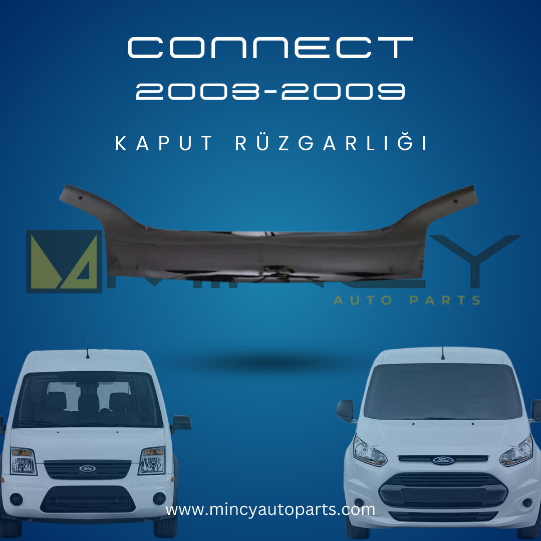 Ford Connect Kaput Rüzgarlığı 2003-2009