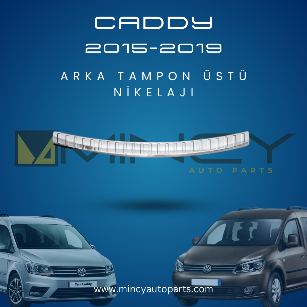 Volkswagen Caddy 2015-2019 Arka Tampon Üstü Nikelaj
