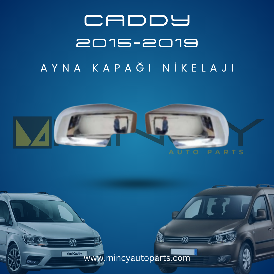 Volkswagen Caddy 2015-2019 Ayna Kapağı Nikelajı