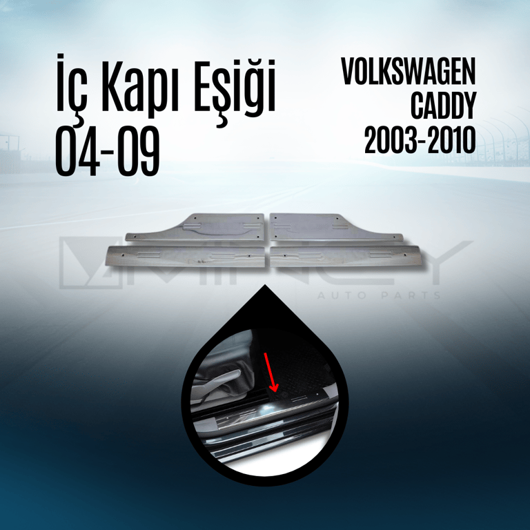 Caddy İç Kapığı Eşiği 2 Adet 2003-2010