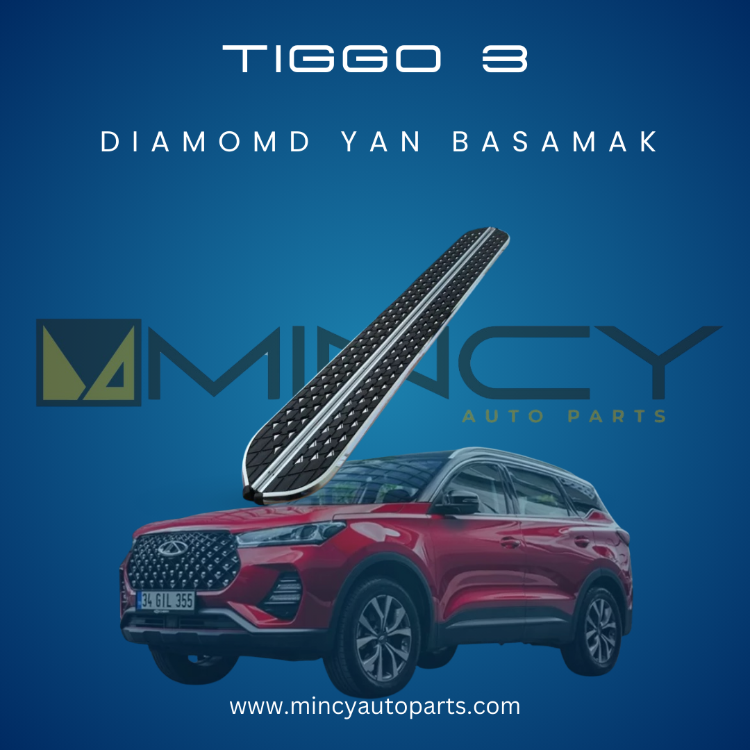 Tiggo 3 Diamond Yan Basamak