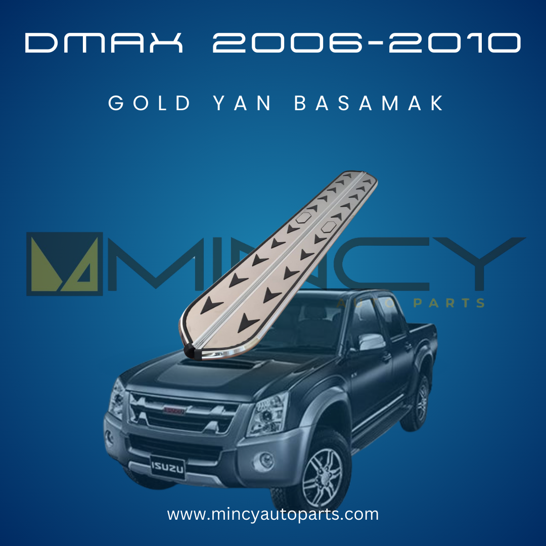 D-Max Gold Yan Basamak (2006–2010)