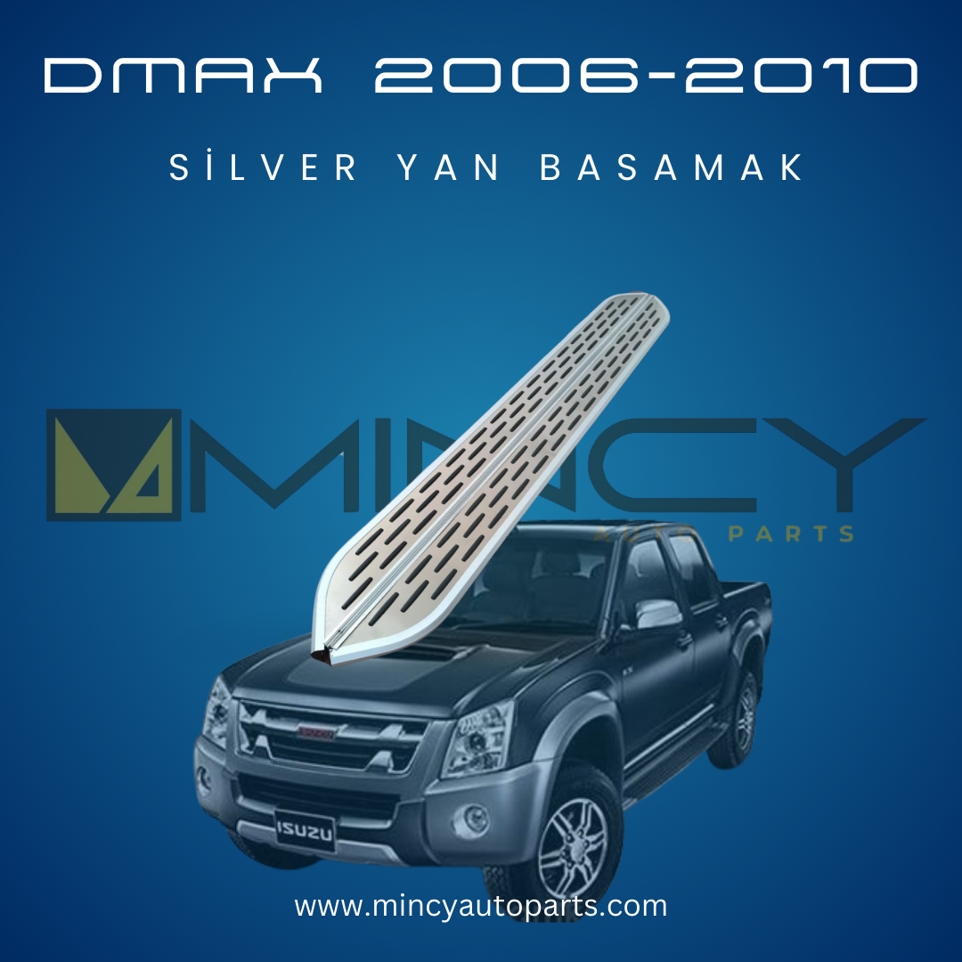 D-Max Silver Yan Basamak (2006–2010)
