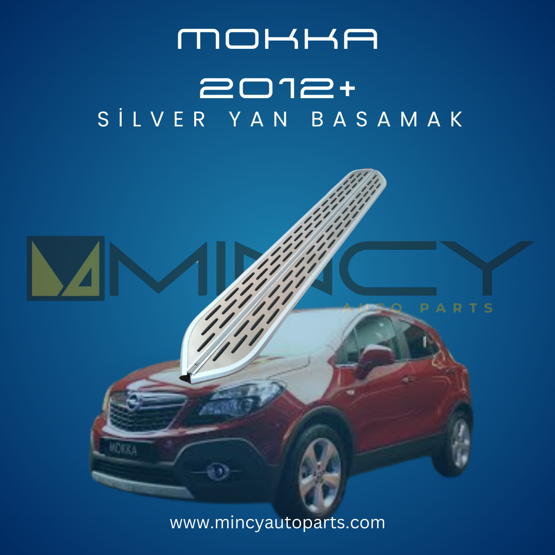 OPEL MOKKA 2012+ Silver Yan Basamak