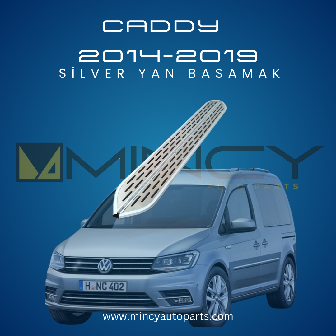Caddy Silver Yan Basamak (2004–2009)