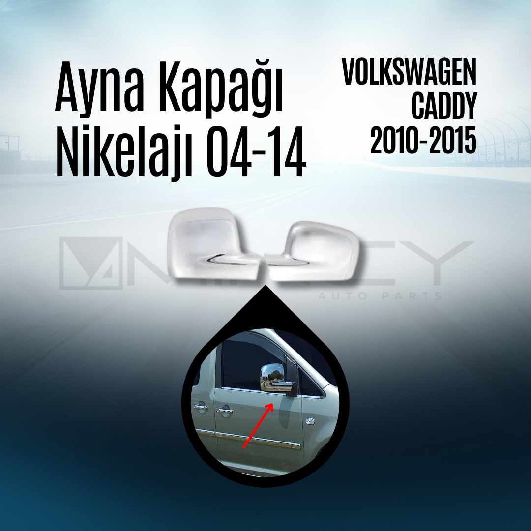 Caddy Ayna Kapağı Nikelajı 2 Adet 2010-2015