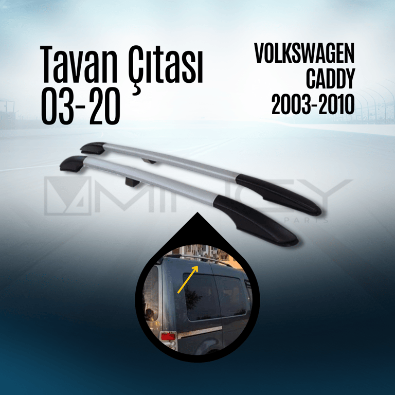 Caddy Tavan Çıtası (2003–2010)